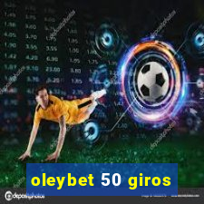 oleybet 50 giros